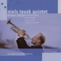 Tausk, Niels -quintet- Blown Away