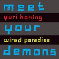 Honing, Yuri / Wired Paradise Meet Your Demons -digi-