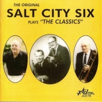 Original Salt City Six, The The Original Salt City Six Plays Th