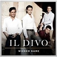 Il Divo Wicked Game
