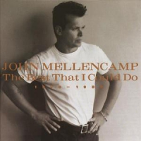 Mellencamp, John Best That I Could Do