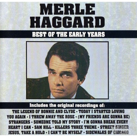 Haggard, Merle Best Of The Early Years