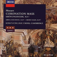 King S College Choir Kroningsmis & Mis Kv 257&337