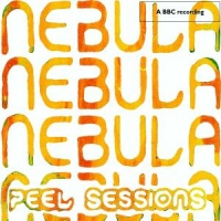Nebula Bbc/peel Sessions