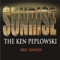 Peplowski, Ken Sunrise; The Ken Peplowski Big Band