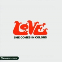 Love She Comes In Colors