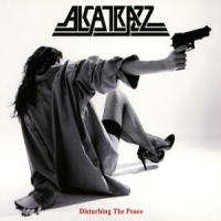 Alcatrazz Disturbing The Peace (& Bonus)
