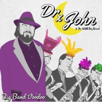 Dr. John & The Wdr Big Band Big Band Voodoo