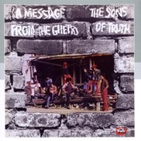 Sons Of Truth Message From The Ghetto
