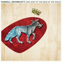 Bramblett, Randall Juke Joint At The Edge Of The World