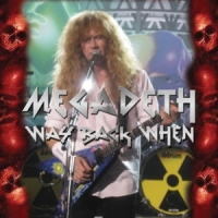 Megadeth Way Back When