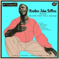 Sellers, Brother John Sings Blues & Folk Songs