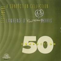 Morris, Lawrence D. "butch" Testament  A Conduction Collection/
