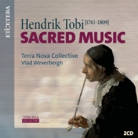 Terra Nova Collective & Vlad Weverbergh Hendrik Tobi: Sacred Music