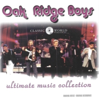 Oak Ridge Boys Ultimate Music Collection
