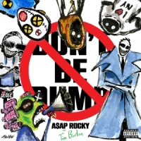 Asap Rocky Don't Be Dumb