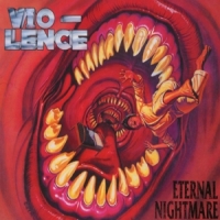 Vio-lence Eternal Nightmare