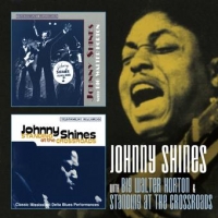 Shines, Johnny With Big Walter Horton / Standing At The Crossroads