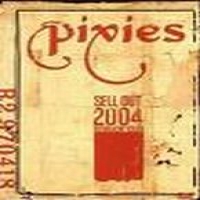 Pixies Sell Out 2004