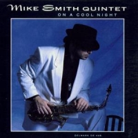Smith, Mike -quintet- On A Cool Night