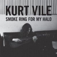 Vile, Kurt Smoke Ring For My Halo