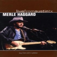 Haggard, Merle Live From Austin Tx 1985