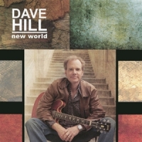 Hill, Dave New World