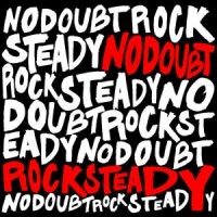 No Doubt Rock Steady