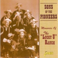 Sons Of The Pioneers Memories Of The Lucky U R