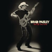 Brad Paisley Hits Alive