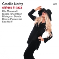 Norby, Caecilie Sisters In Jazz