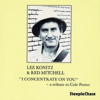 Konitz, Lee I Concentrate On You