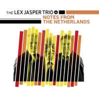 Jasper, Lex -trio- Notes From The Netherlands