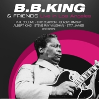 King, B.b. & Friends Live In Los Angeles