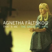Faltskog, Agnetha That's Me, The Greatest Hits