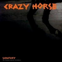 Crazy Horse Scratchy  The Complete Reprise Reco