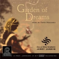 Dallas Wind Symphony & Jerry Junkin David Maslanka  Garden Of Dreams