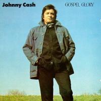 Cash, Johnny Gospel Glory -10 Tr.-