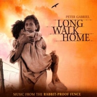 Gabriel, Peter Long Walk Home - Music From  The Ra