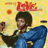 Lee, Arthur & Love Complete Forever Changes Live