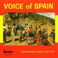 Various Voice Of Spain: Spanish Regional Music 1927-1931