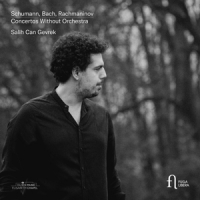 Gevrek, Salih Can Concertos Without Orchestra