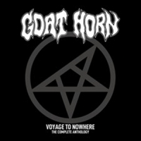 Goat Horn Voyage To Nowhere - The Complete Anthology