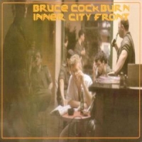 Cockburn, Bruce Inner City Front