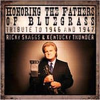 Skaggs, Ricky Honoring The Fathers Of Bluegrass
