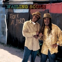 Wailing Souls Back A Yard