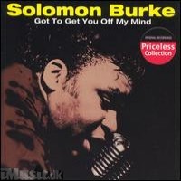 Burke, Solomon Got To Get To You