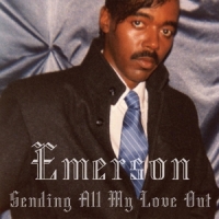 Emerson Sending All My Love Out