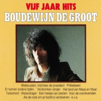 Groot, Boudewijn De Vijf Jaar Hits