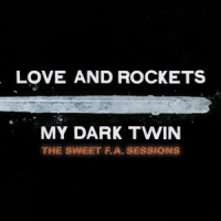 Love & Rockets My Dark Twin